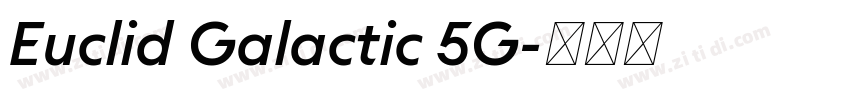 Euclid Galactic 5G字体转换